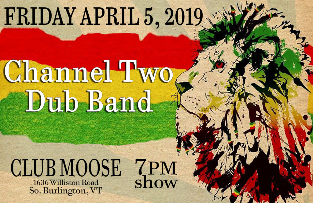 Channel Two Dub Band - Moose Lodge (4-5-19)